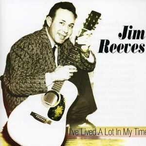 Jim Reeves - I've Lived a Lot in My Time  CD